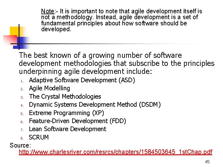 Note: - It is important to note that agile development itself is not a