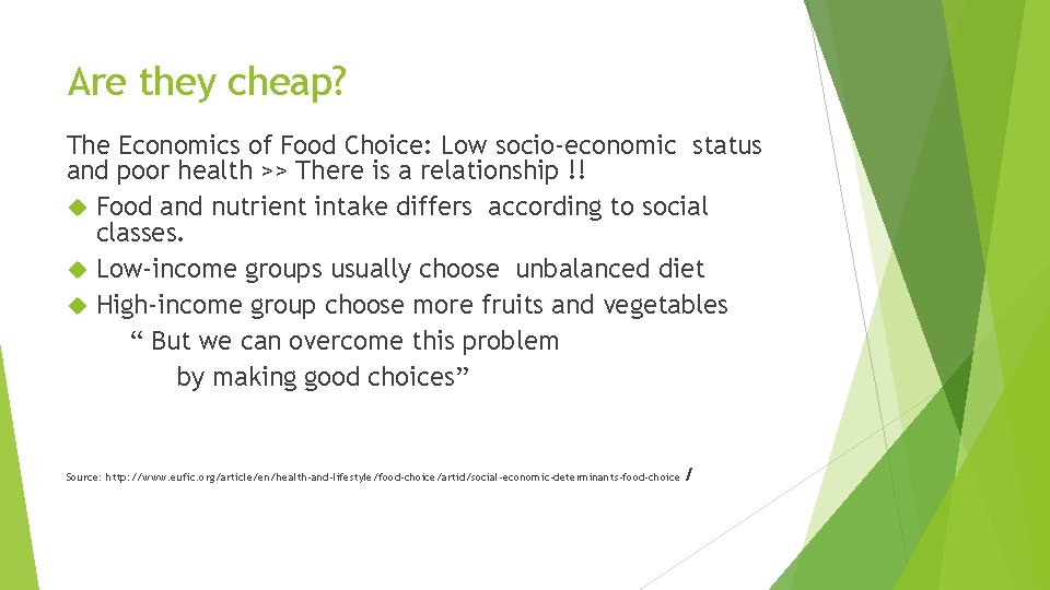 Are they cheap? The Economics of Food Choice: Low socio-economic status and poor health