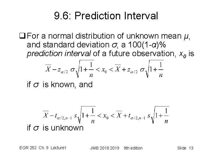 9. 6: Prediction Interval q For a normal distribution of unknown mean μ, and