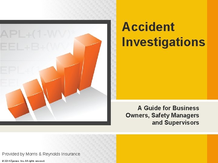 Accident Investigations A Guide for Business Owners, Safety Managers and Supervisors Provided by Morris