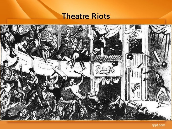 Theatre Riots 