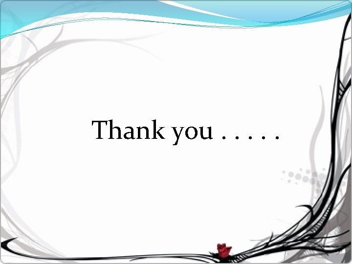 Thank you. . . 