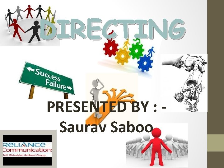 DIRECTING PRESENTED BY : Saurav Saboo 