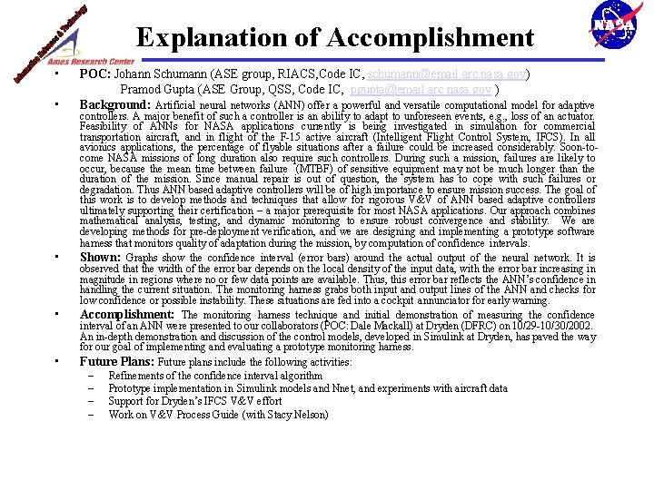 Explanation of Accomplishment • • • POC: Johann Schumann (ASE group, RIACS, Code IC, Explanation of Accomplishment • • • POC: Johann Schumann (ASE group, RIACS, Code IC,