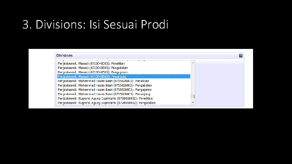 3. Divisions: Isi Sesuai Prodi 