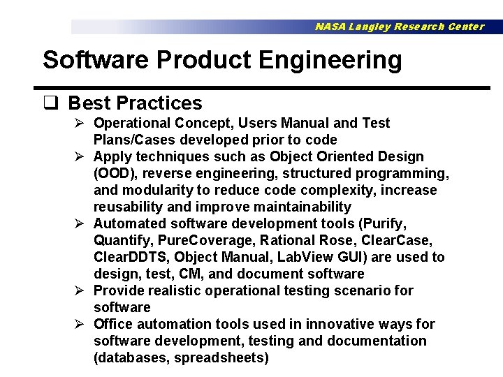 NASA Langley Research Center Software Product Engineering q Best Practices Ø Operational Concept, Users