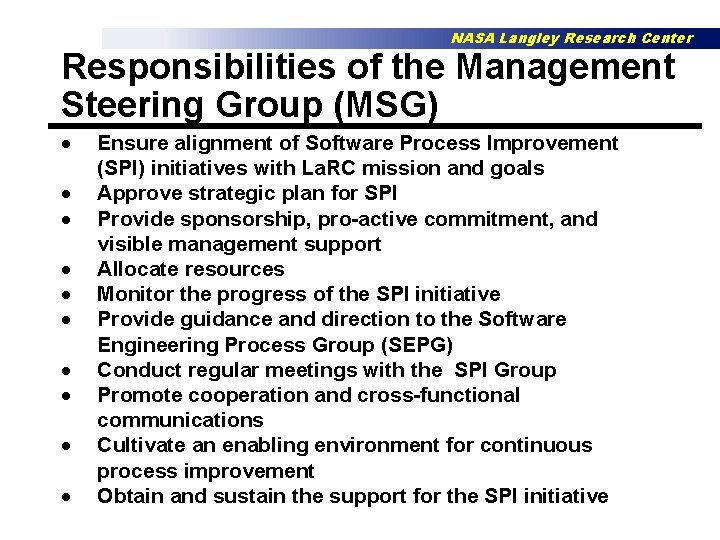 NASA Langley Research Center Responsibilities of the Management Steering Group (MSG) · · ·