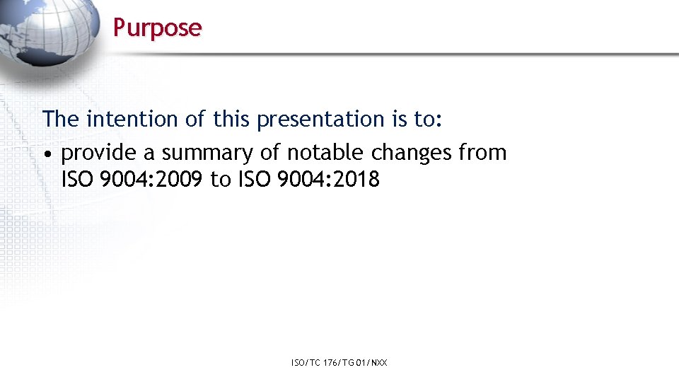 Purpose The intention of this presentation is to: • provide a summary of notable