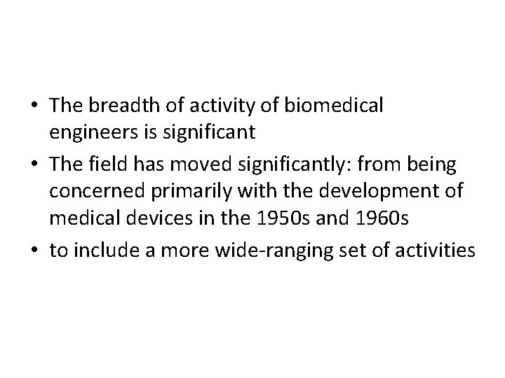 Introduction to Bioengineering The evolution of modern health