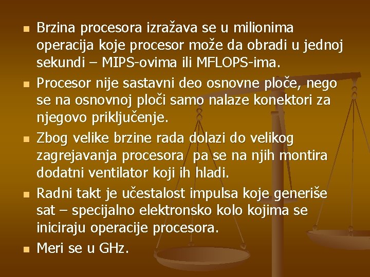 n n n Brzina procesora izražava se u milionima operacija koje procesor može da