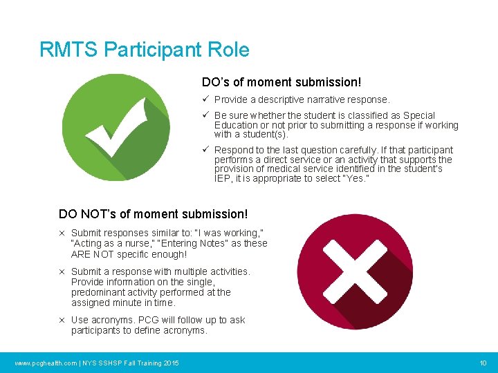 RMTS Participant Role DO’s of moment submission! ü Provide a descriptive narrative response. ü