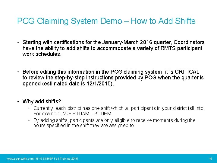 PCG Claiming System Demo – How to Add Shifts • Starting with certifications for
