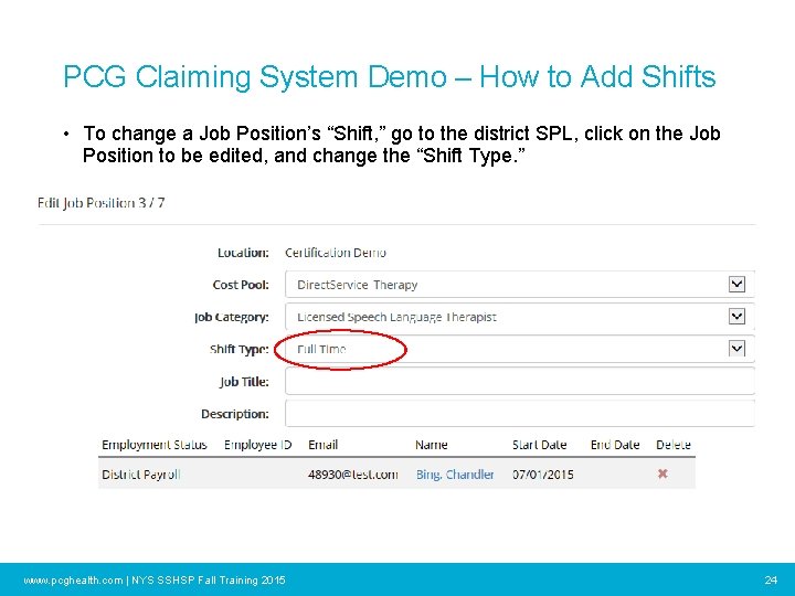 PCG Claiming System Demo – How to Add Shifts • To change a Job
