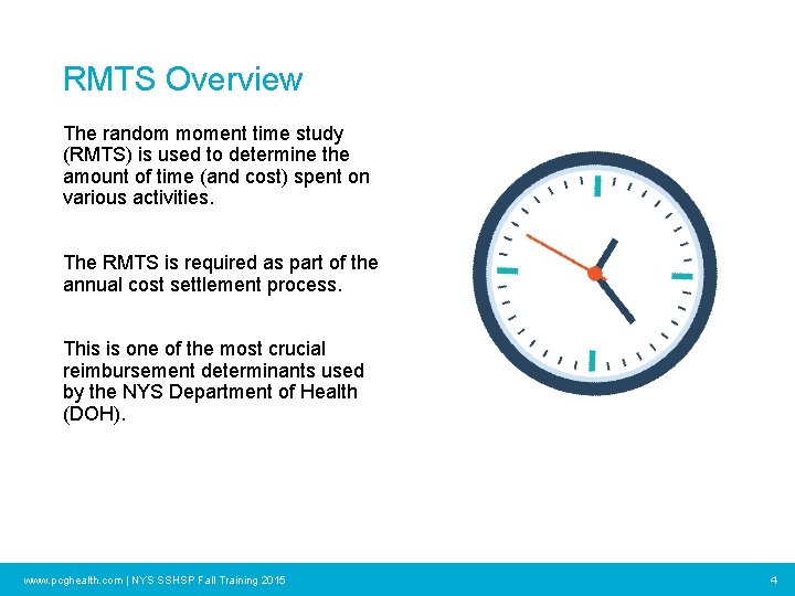 RMTS Overview The random moment time study (RMTS) is used to determine the amount