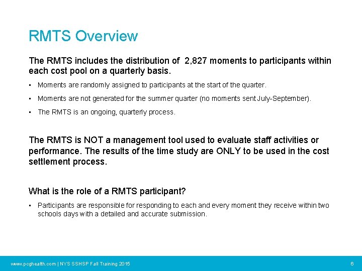 RMTS Overview The RMTS includes the distribution of 2, 827 moments to participants within