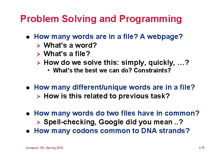 Problem Solving and Programming l How many words are in a file? A webpage?
