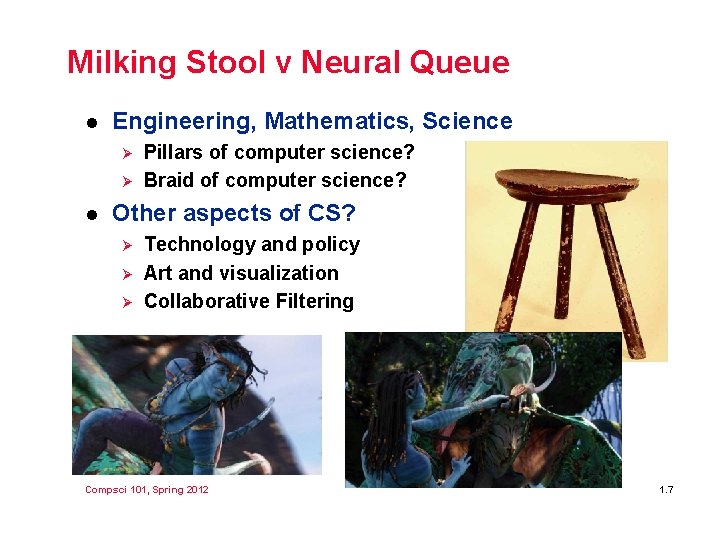 Milking Stool v Neural Queue l Engineering, Mathematics, Science Ø Ø l Pillars of