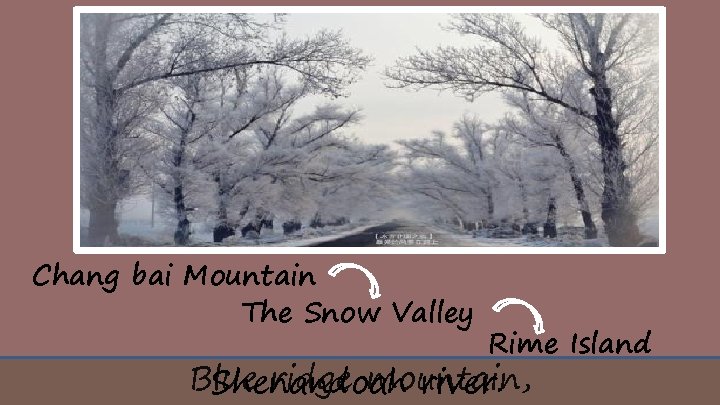 Chang bai Mountain The Snow Valley Rime Island Blue ridge mountain, Shenandoah river. 