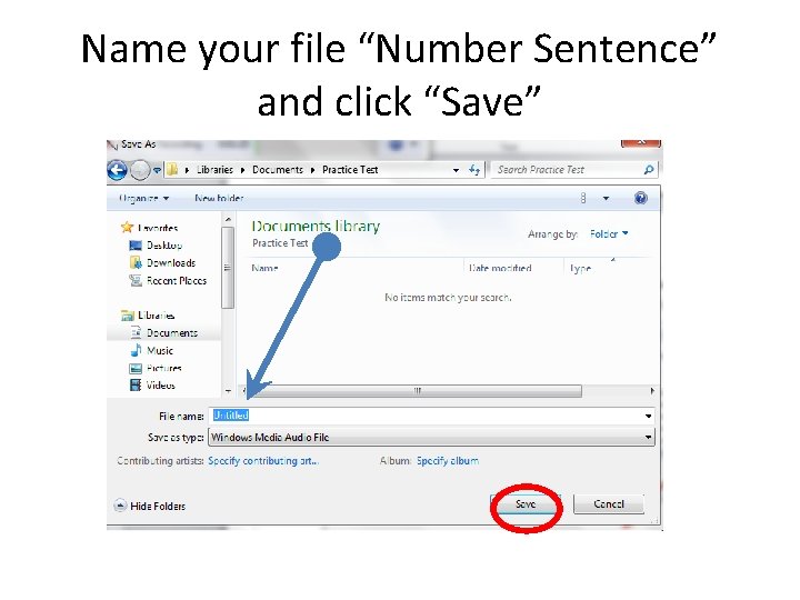 Name your file “Number Sentence” and click “Save” 