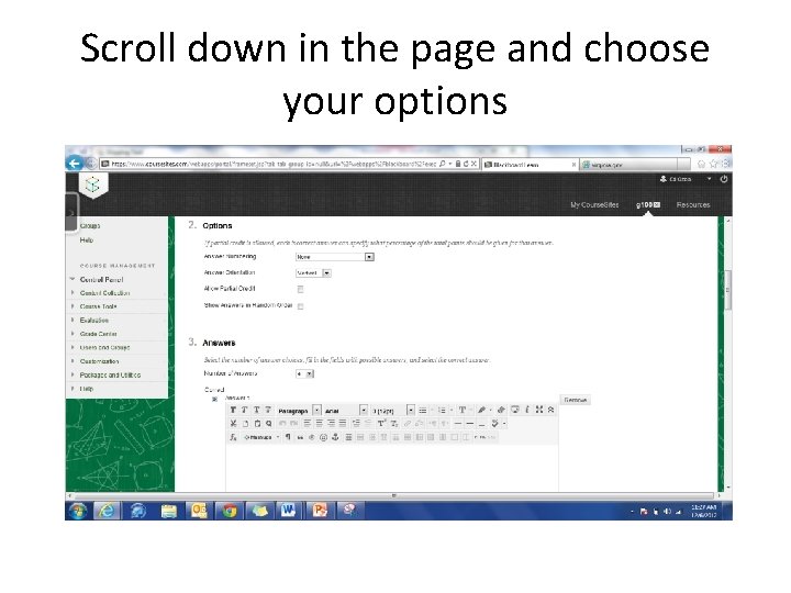 Scroll down in the page and choose your options 