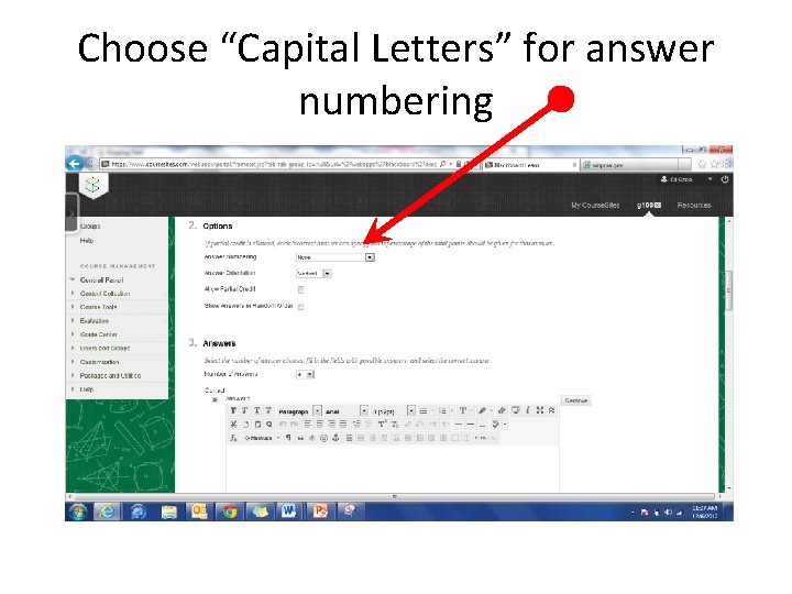Choose “Capital Letters” for answer numbering 