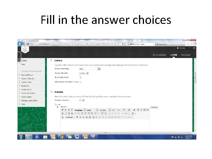 Fill in the answer choices 
