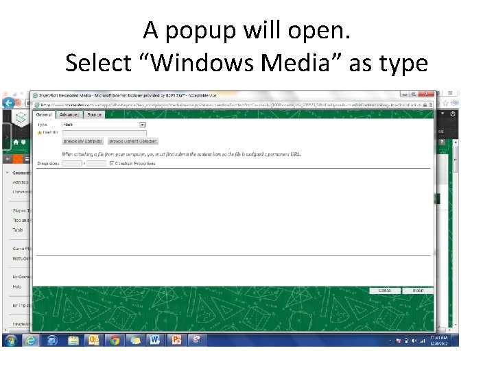 A popup will open. Select “Windows Media” as type 