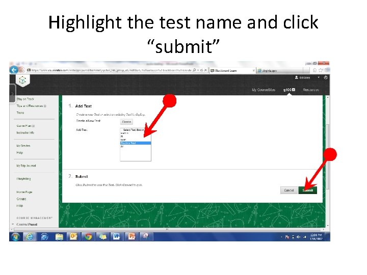 Highlight the test name and click “submit” 
