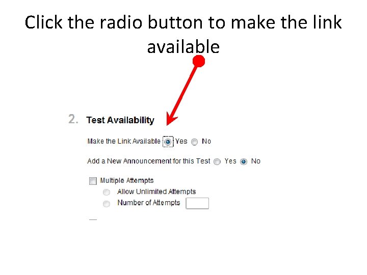 Click the radio button to make the link available 