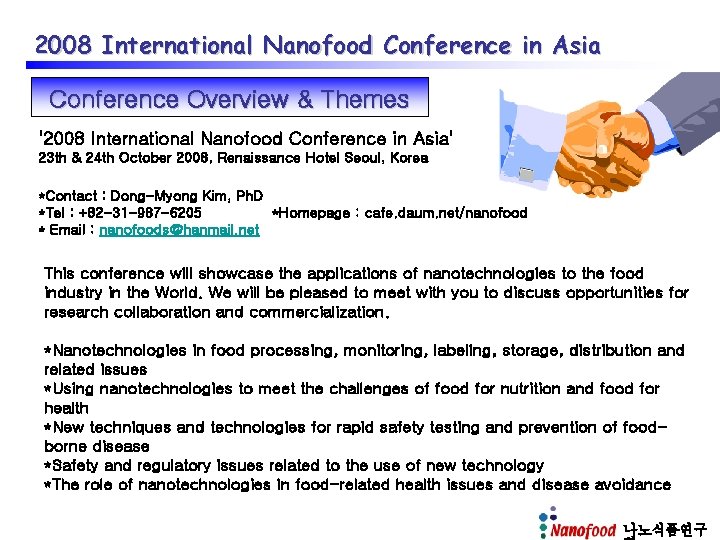 2008 International Nanofood Conference in Asia Conference Overview & Themes '2008 International Nanofood Conference