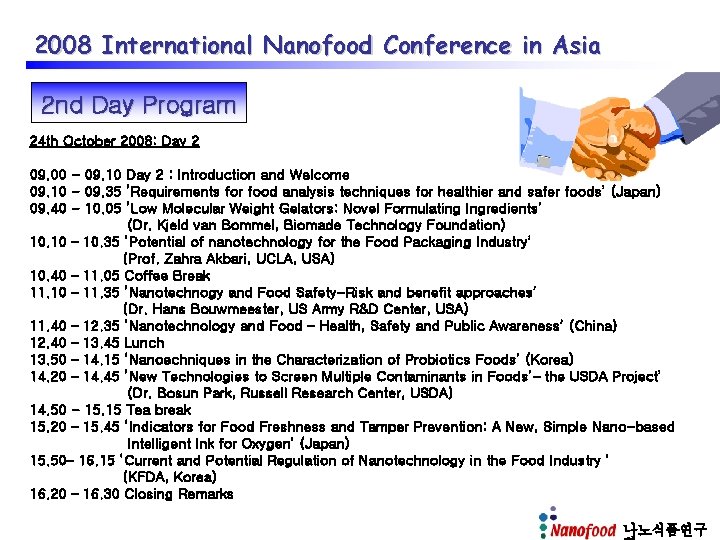 2008 International Nanofood Conference in Asia 2 nd Day Program 24 th October 2008: