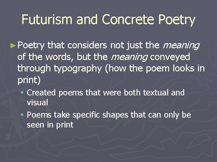 Futurism and Concrete Poetry that considers not just the meaning of the words, but