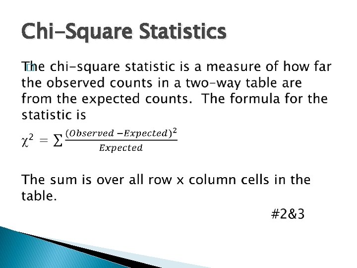 Inference for TwoWay Tables Chi Square Test of