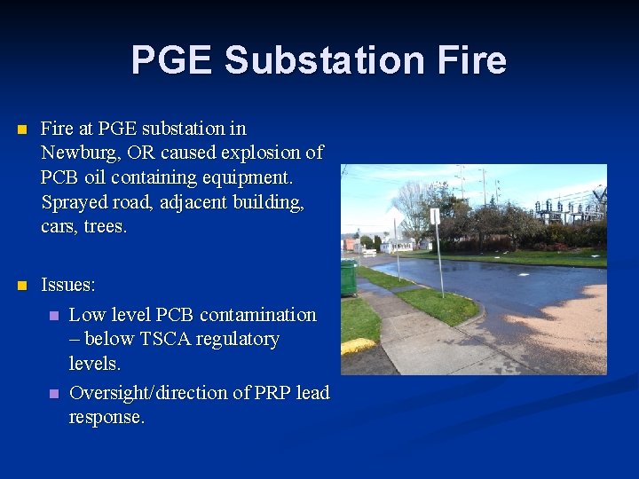 PGE Substation Fire at PGE substation in Newburg, OR caused explosion of PCB oil