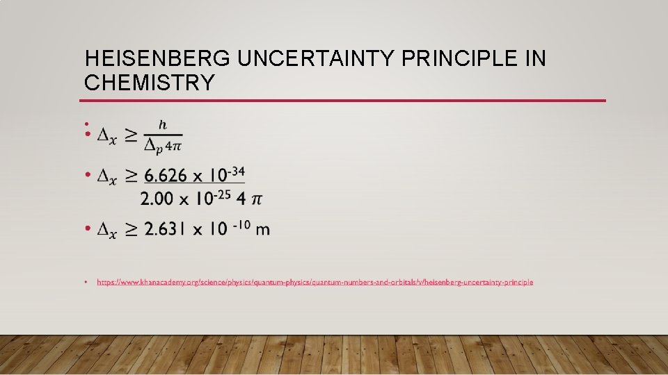 HEISENBERG UNCERTAINTY PRINCIPLE IN CHEMISTRY • 