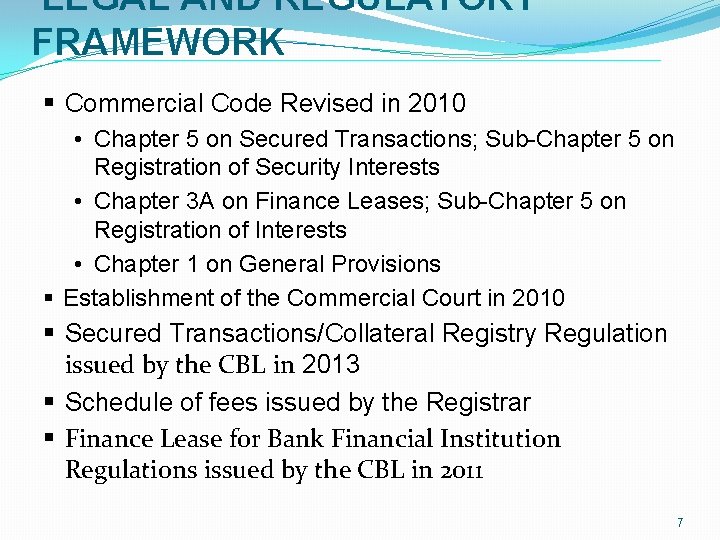 LEGAL AND REGULATORY FRAMEWORK § Commercial Code Revised in 2010 • Chapter 5 on