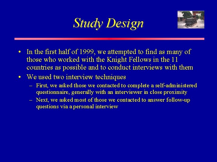 Study Design • In the first half of 1999, we attempted to find as Study Design • In the first half of 1999, we attempted to find as