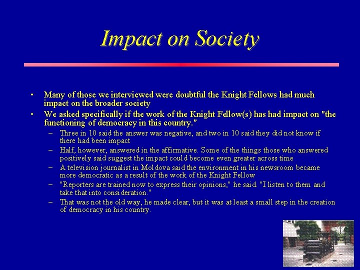 Impact on Society • • Many of those we interviewed were doubtful the Knight Impact on Society • • Many of those we interviewed were doubtful the Knight