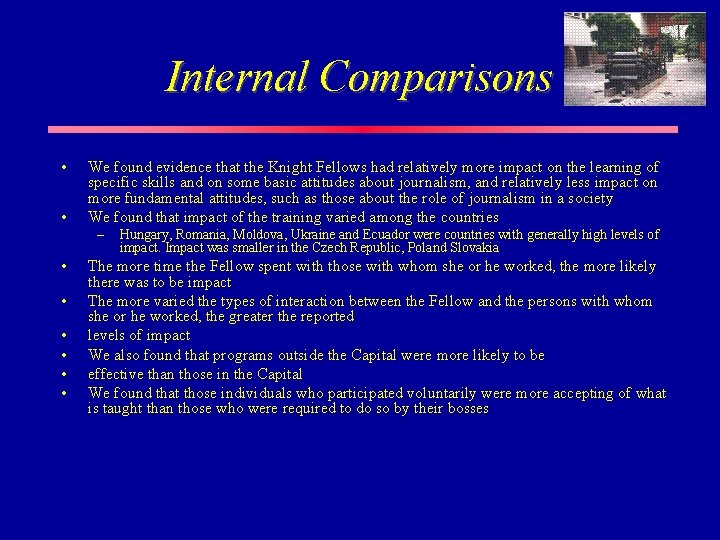Internal Comparisons • • We found evidence that the Knight Fellows had relatively more Internal Comparisons • • We found evidence that the Knight Fellows had relatively more