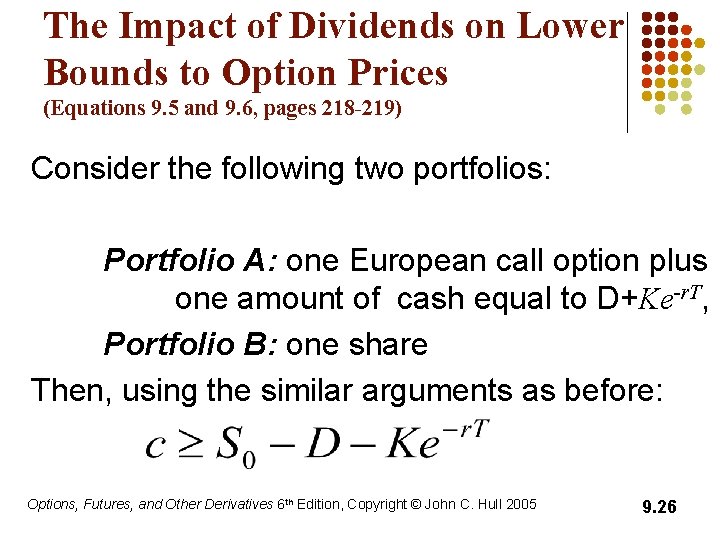 The Impact of Dividends on Lower Bounds to Option Prices (Equations 9. 5 and