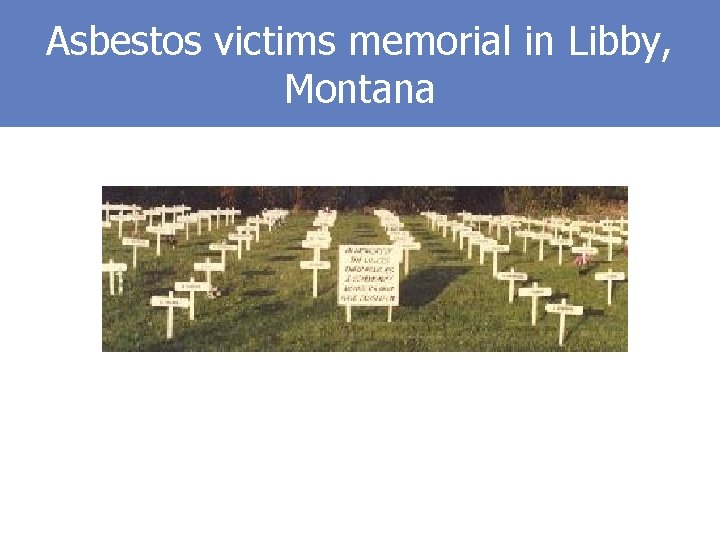 Asbestos victims memorial in Libby, Montana 