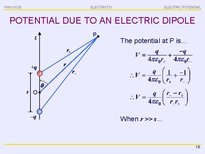 PHY 1013 S ELECTRICITY ELECTRIC POTENTIAL DUE TO AN ELECTRIC DIPOLE P z The
