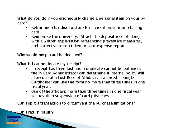 What do you do if you erroneously charge a personal item on your pcard?