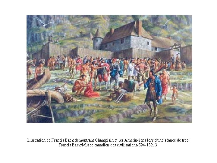 Illustration de Francis Back démontrant Champlain et les Amérindiens lors d'une séance de troc
