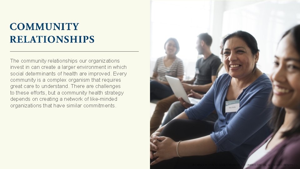 The community relationships our organizations invest in can create a larger environment in which