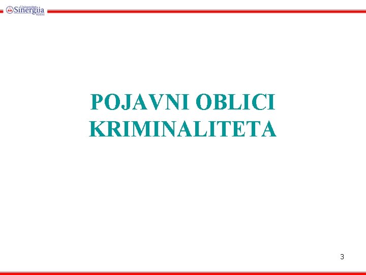 POJAVNI OBLICI KRIMINALITETA 3 