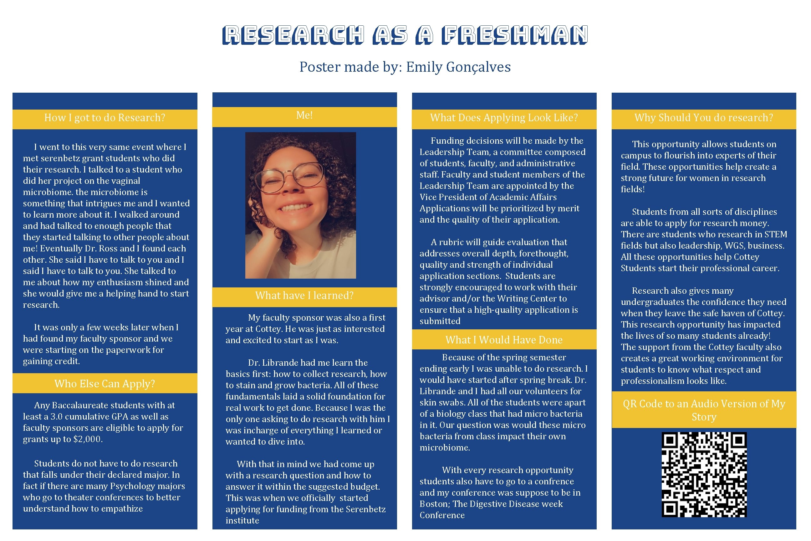 RESEARCH As a Freshman Poster made by: Emily Gonçalves How I got to do