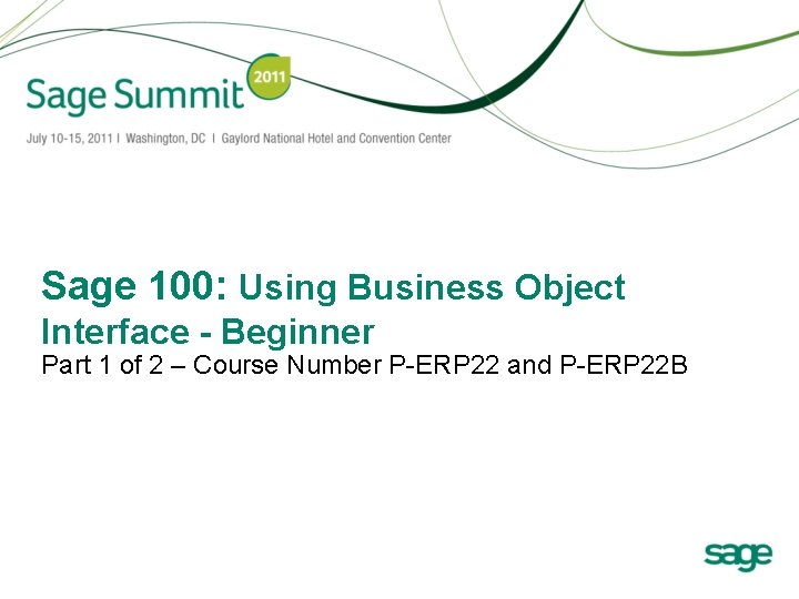 Sage 100: Using Business Object Interface - Beginner Part 1 of 2 – Course