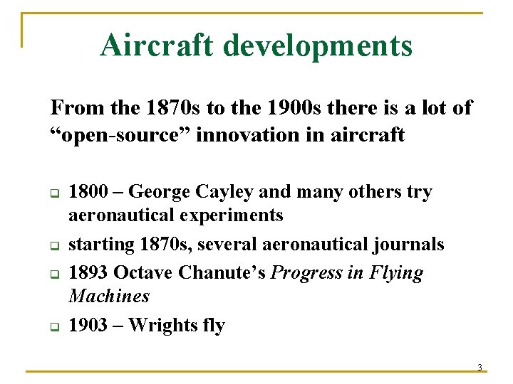 Aircraft developments From the 1870 s to the 1900 s there is a lot