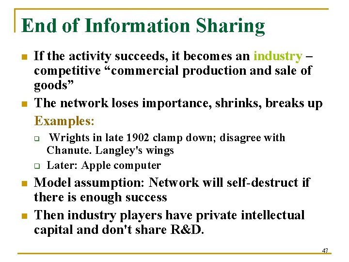 End of Information Sharing n n If the activity succeeds, it becomes an industry